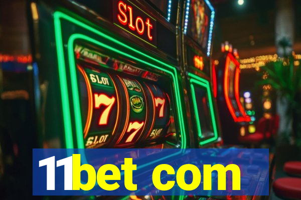 11bet com
